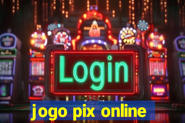 jogo pix online